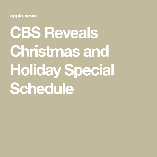 CBS Reveals Christmas And Holiday Special Schedule