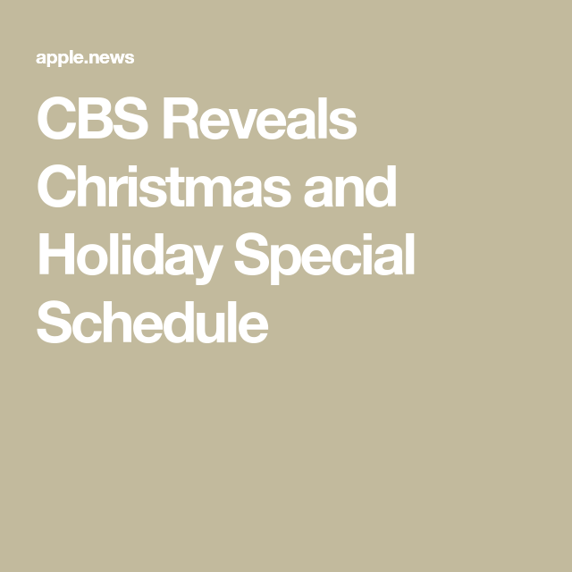 CBS Reveals Christmas And Holiday Special Schedule 