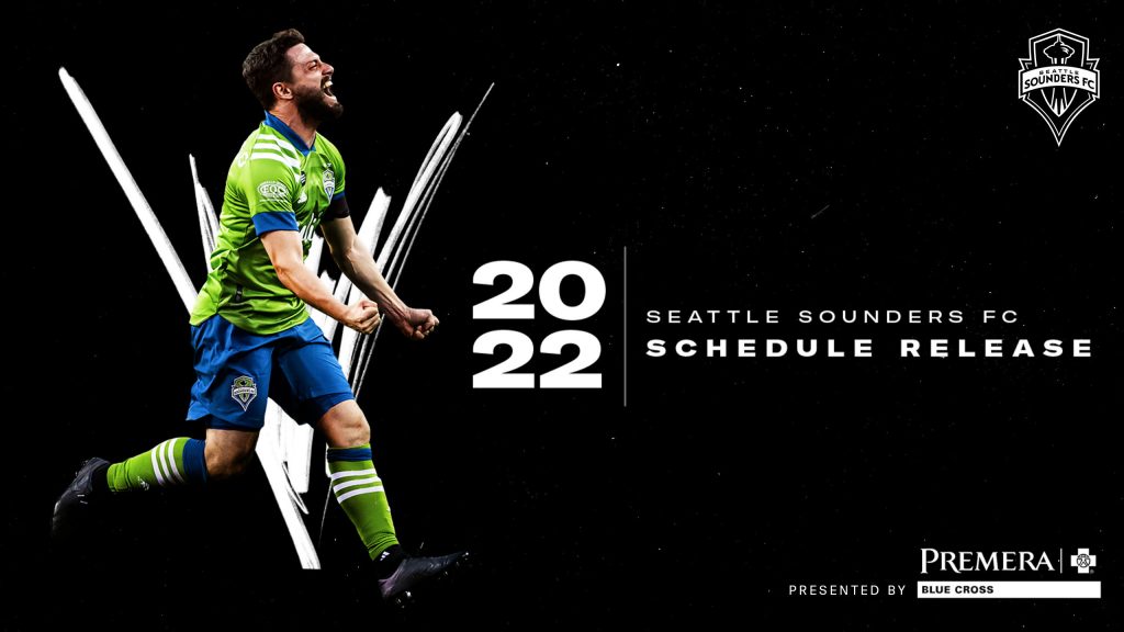 Major League Soccer Unveils 2022 Sounders FC Schedule