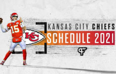 Kansas City Chiefs Schedule 2021 Dates Times Win Loss