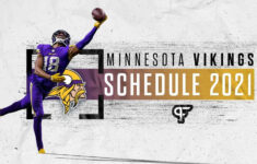 Minnesota Vikings Schedule 2021 Dates Times Win Loss