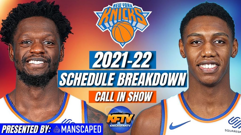 New York Knicks 2021 22 Schedule Everything You Need To