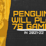 PENGUINS TO PLAY 76 GAME SCHEDULE IN 2021 22