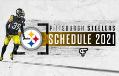 Pittsburgh Steelers Schedule 2021 Dates Times Win Loss