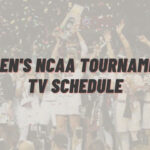 Women S NCAA Tournament 2022 TV Schedule